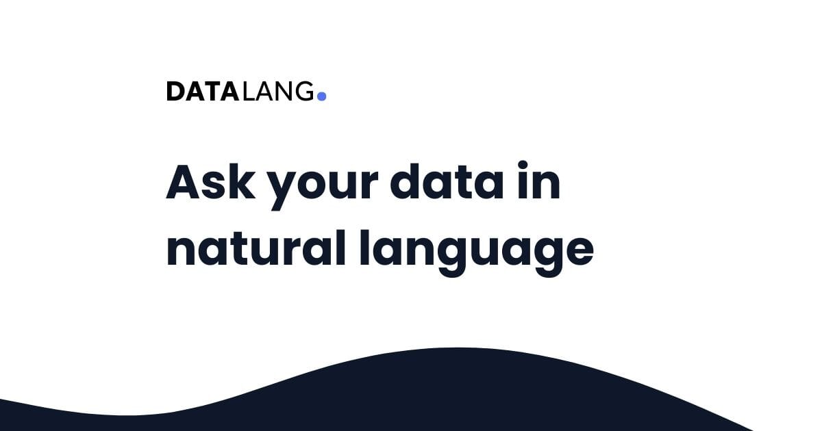 Introducing DataLang - Ask questions to your Database in Natural Language